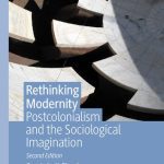 خرید و دانلود نسخه کامل کتاب Rethinking Modernity: Postcolonialism and the Sociological Imagination