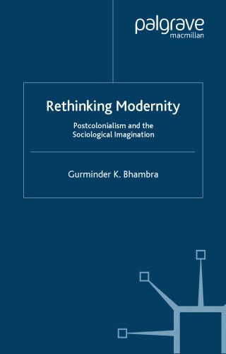 خرید و دانلود نسخه کامل کتاب Rethinking Modernity: Postcolonialism and the Sociological Imagination_68f98a0d28138.jpeg خرید و دانلود نسخه کامل کتاب Rethinking Modernity: Postcolonialism and the Sociological Imagination