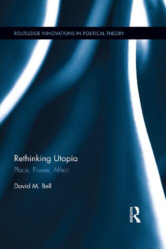 خرید و دانلود نسخه کامل کتاب Rethinking Utopia: Place, Power, Affect_68e83262d2778.jpeg خرید و دانلود نسخه کامل کتاب Rethinking Utopia: Place, Power, Affect