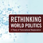 خرید و دانلود نسخه کامل کتاب Rethinking World Politics: A Theory of Transnational Neopluralism
