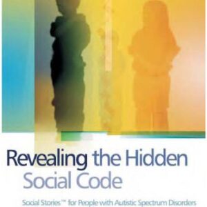 خرید و دانلود نسخه کامل کتاب Revealing the Hidden Social Code: Social Stories for People with Autistic Spectrum Disorders