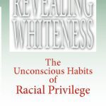 خرید و دانلود نسخه کامل کتاب Revealing Whiteness: The Unconscious Habits of Racial Privilege (American Philosophy)