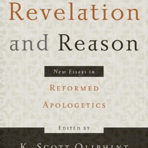 خرید و دانلود نسخه کامل کتاب Revelation and reason: new essays in Reformed apologetics