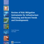 خرید و دانلود نسخه کامل کتاب Review of Risk Mitigation Instruments for Infrastructure: Financing and Recent Trends and Development (Trends and Policy Options)