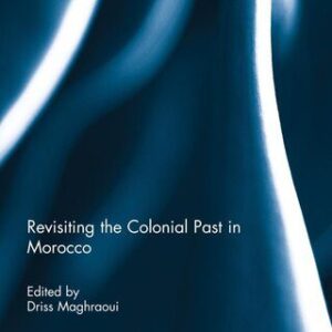 خرید و دانلود نسخه کامل کتاب Revisiting the Colonial Past in Morocco