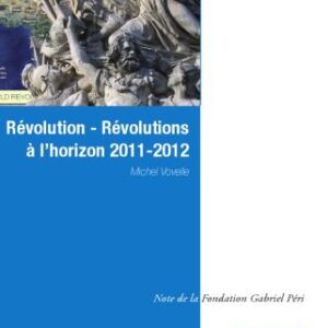 خرید و دانلود نسخه کامل کتاب Révolution – Révolutions à l’horizon 2011-2012