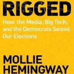 خرید و دانلود نسخه کامل کتاب Rigged: How the Media, Big Tech, and the Democrats Seized Our Elections