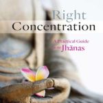 خرید و دانلود نسخه کامل کتاب Right Concentration: A Practical Guide to The Jhanas
