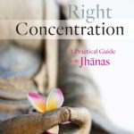 خرید و دانلود نسخه کامل کتاب Right Concentration: A Practical Guide to the Jhānas
