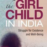 خرید و دانلود نسخه کامل کتاب Rights of the Girl Child in India: Struggle for existence and Well-Being