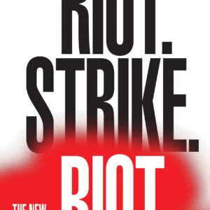خرید و دانلود نسخه کامل کتاب Riot. Strike. Riot: The New Era of Uprisings