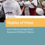 خرید و دانلود نسخه کامل کتاب Ripples of Hope: How Ordinary People Resist Repression Without Violence