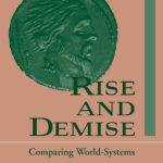 خرید و دانلود نسخه کامل کتاب Rise And Demise: Comparing World Systems (New Perspectives in Sociology)