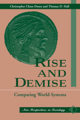 خرید و دانلود نسخه کامل کتاب Rise And Demise: Comparing World Systems (New Perspectives in Sociology)_68f91163dd489.jpeg خرید و دانلود نسخه کامل کتاب Rise And Demise: Comparing World Systems (New Perspectives in Sociology)