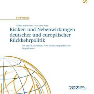خرید و دانلود نسخه کامل کتاب Risiken und Nebenwirkungen deutscher und europäischer Rückkehrpolitik : Ein außen-, sicherheits- und entwicklungspolitischer Beipackzettel