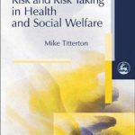 خرید و دانلود نسخه کامل کتاب Risk and Risk Taking in Health and Social Welfare