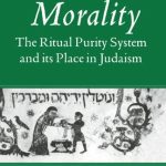 خرید و دانلود نسخه کامل کتاب Ritual and Morality. The Ritual Purity System and its Place in Judaism