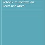 خرید و دانلود نسخه کامل کتاب Robotik im Kontext von Recht und Moral