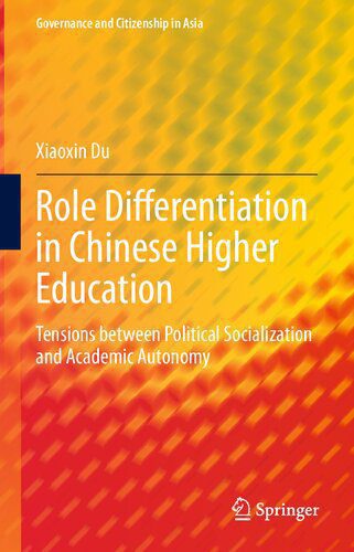 خرید و دانلود نسخه کامل کتاب Role Differentiation in Chinese Higher Education: Tensions between Political Socialization and Academic Autonomy_68e41ef338c01.jpeg خرید و دانلود نسخه کامل کتاب Role Differentiation in Chinese Higher Education: Tensions between Political Socialization and Academic Autonomy