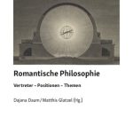 خرید و دانلود نسخه کامل کتاب Romantische Philosophie : Vertreter – Positionen – Themen