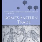 خرید و دانلود نسخه کامل کتاب Rome’s Eastern Trade: International Commerce and Imperial Policy 31 BC – AD 305