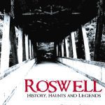 خرید و دانلود نسخه کامل کتاب Roswell: History, Haunts and Legends