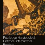 خرید و دانلود نسخه کامل کتاب Routledge Handbook of Historical International Relations