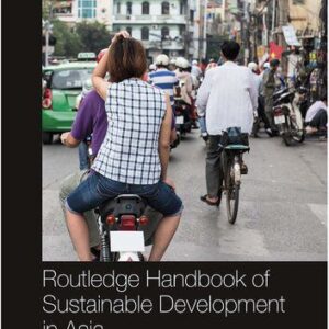 خرید و دانلود نسخه کامل کتاب Routledge Handbook of Sustainable Development in Asia