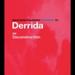 خرید و دانلود نسخه کامل کتاب Routledge Philosophy Guidebook to Derrida on Deconstruction