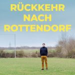 خرید و دانلود نسخه کامل کتاب Rückkehr nach Rottendorf : Von Rechten, Linken und anderen normalen Leuten