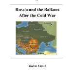 خرید و دانلود نسخه کامل کتاب Russia and the Balkans After the Cold War