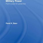 خرید و دانلود نسخه کامل کتاب Russian Energy Policy and Military Power: Putin’s Quest for Greatness