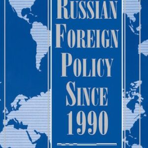 خرید و دانلود نسخه کامل کتاب Russian Foreign Policy Since 1990