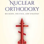 خرید و دانلود نسخه کامل کتاب Russian Nuclear Orthodoxy: Religion, Politics, And Strategy