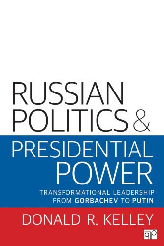 خرید و دانلود نسخه کامل کتاب Russian Politics and Presidential Power Transformational Leadership from Gorbachev to Putin_68e99fd03de18.jpeg خرید و دانلود نسخه کامل کتاب Russian Politics and Presidential Power Transformational Leadership from Gorbachev to Putin