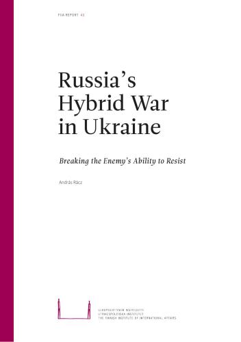 خرید و دانلود نسخه کامل کتاب Russia’s Hybrid War in Ukraine: Breaking the Enemy’s Ability to Resist_68e9576d0cd48.jpeg خرید و دانلود نسخه کامل کتاب Russia’s Hybrid War in Ukraine: Breaking the Enemy’s Ability to Resist