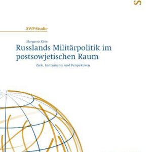 خرید و دانلود نسخه کامل کتاب Russlands Militärpolitik im postsowjetischen Raum : Ziele, Instrumente und Perspektiven