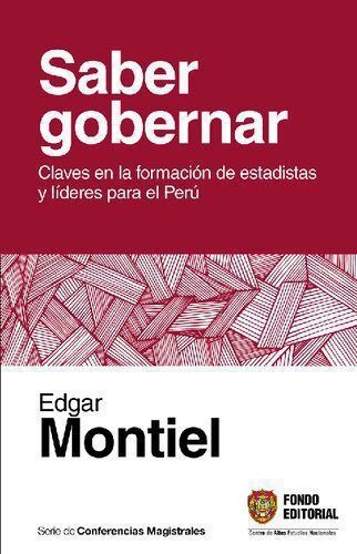 خرید و دانلود نسخه کامل کتاب Saber gobernar: claves en la formación de estadistas y líderes para el Perú_68e8c7d277c94.jpeg خرید و دانلود نسخه کامل کتاب Saber gobernar: claves en la formación de estadistas y líderes para el Perú