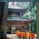 خرید و دانلود نسخه کامل کتاب Sacred Koyasan: A Pilgrimage to the Mountain Temple of Saint Kobo Daishi and the Great Sun Buddha