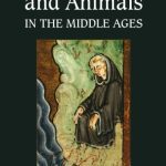خرید و دانلود نسخه کامل کتاب Saints and Animals in the Middle Ages