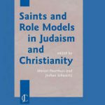 خرید و دانلود نسخه کامل کتاب Saints and Role Models in Judaism and Christianity (Jewish and Christian Perspectives Series)