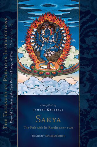 خرید و دانلود نسخه کامل کتاب Sakya: The Path with Its Result, Part Two: The Treasury of Precious Instructions: Essential Teachings of the Eight Practice Lineages of Tibet, Volume 6_68e1117b351aa.jpeg خرید و دانلود نسخه کامل کتاب Sakya: The Path with Its Result, Part Two: The Treasury of Precious Instructions: Essential Teachings of the Eight Practice Lineages of Tibet, Volume 6