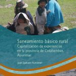 خرید و دانلود نسخه کامل کتاب Saneamiento básico rural : Capitalización de Experiencias en la Provincia de Cotabambas, Apurímac