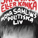 خرید و دانلود نسخه کامل کتاب Sanning eller konka : Mona Sahlins politiska liv
