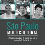 خرید و دانلود نسخه کامل کتاب São Paulo Multicultural: um pequeno pedaço do mundo que tem o mundo todo dentro de si