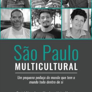خرید و دانلود نسخه کامل کتاب São Paulo Multicultural: um pequeno pedaço do mundo que tem o mundo todo dentro de si