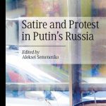 خرید و دانلود نسخه کامل کتاب Satire and Protest in Putin’s Russia