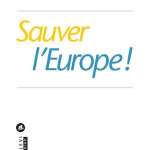 خرید و دانلود نسخه کامل کتاب Sauver l’Europe !