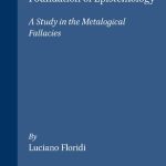 خرید و دانلود نسخه کامل کتاب Scepticism and the Foundation of Epistemology: A Study in the Metalogical Fallacies