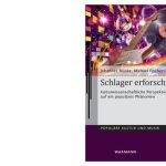 خرید و دانلود نسخه کامل کتاب Schlager erforschen : Kulturwissenschaftliche Perspektiven auf ein populäres Phänomen